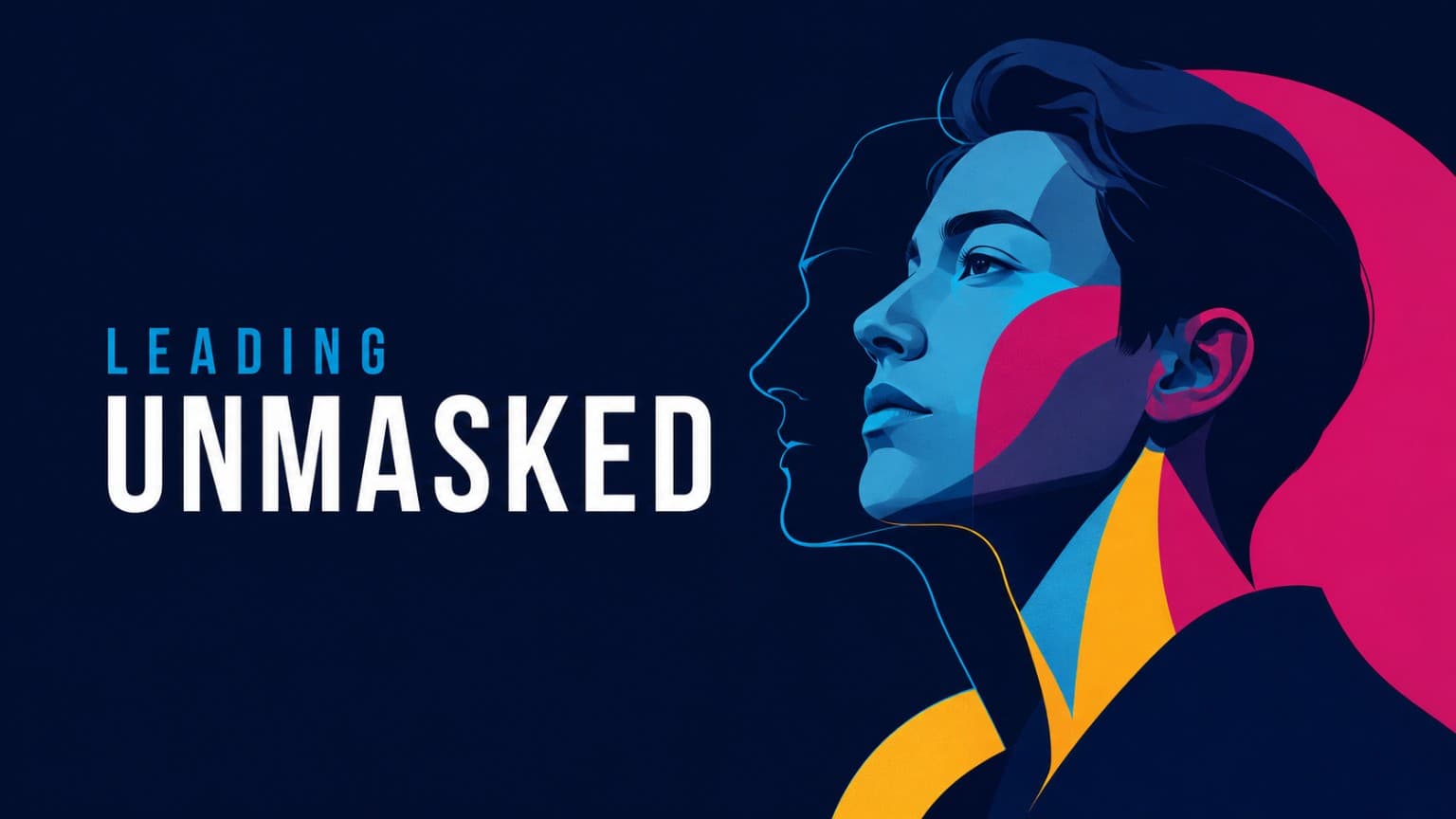 Leading Unmasked: an illustrated face alongside its layered outline